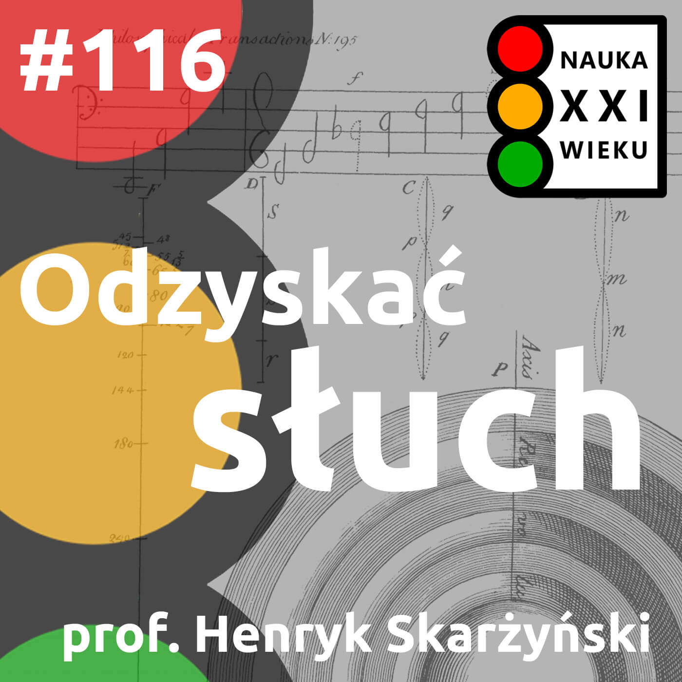 #116 - Odzyskać słuch - Henryk Skarżyński